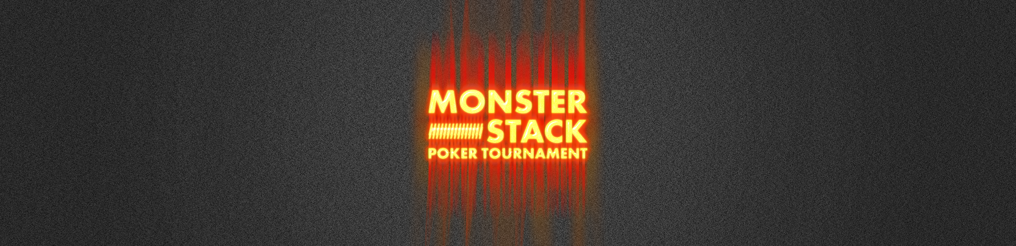 Monster Stack Poker Tournament