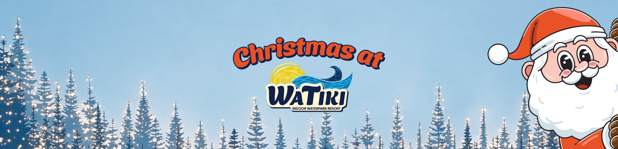 Christmas at WaTiki®